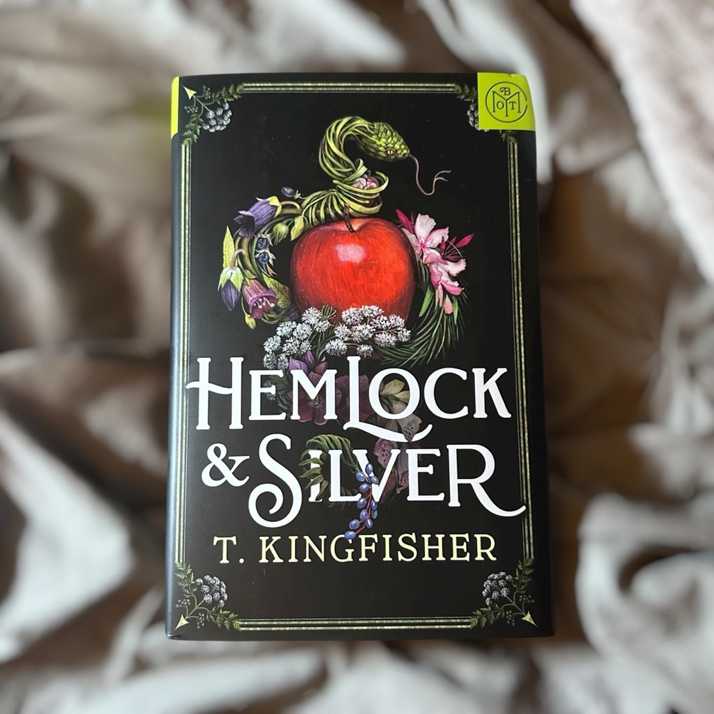 Hemlock & Silver by T. Kingfisher Hardcover Book Of The Month Limited Edition